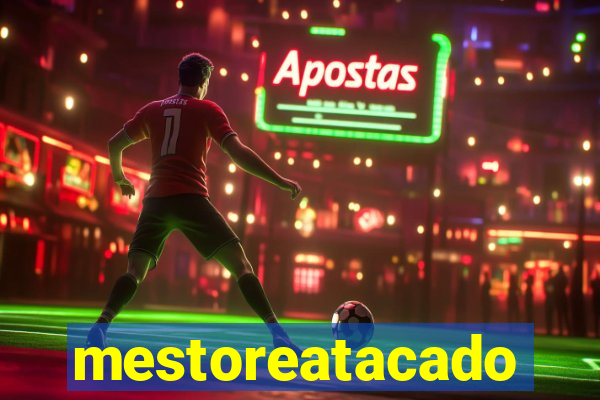 mestoreatacado