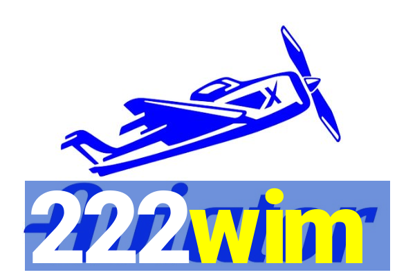 222wim