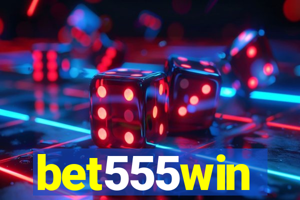 bet555win