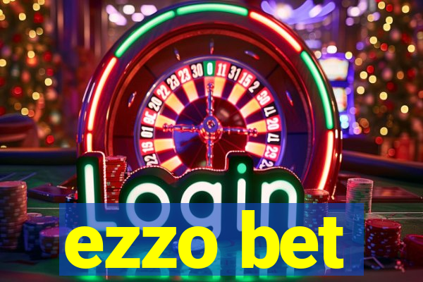ezzo bet
