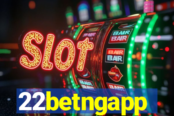 22betngapp