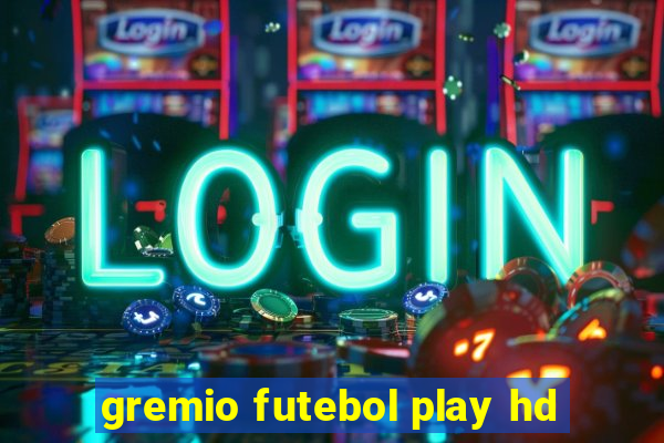 gremio futebol play hd