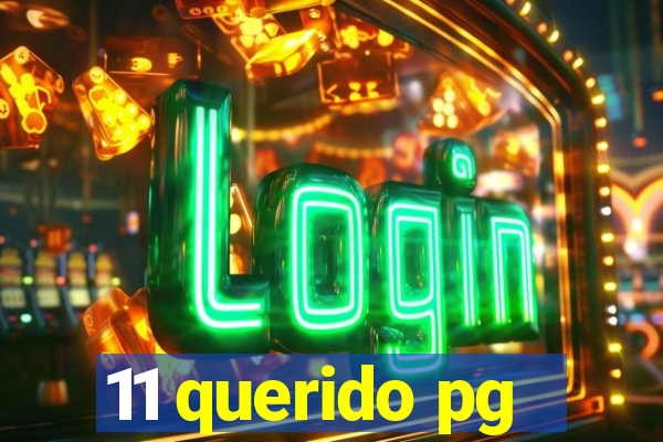 11 querido pg