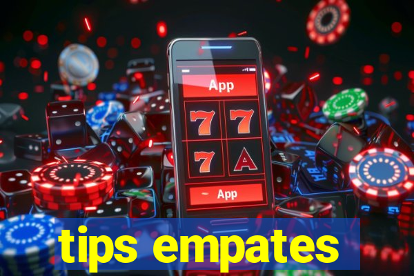 tips empates