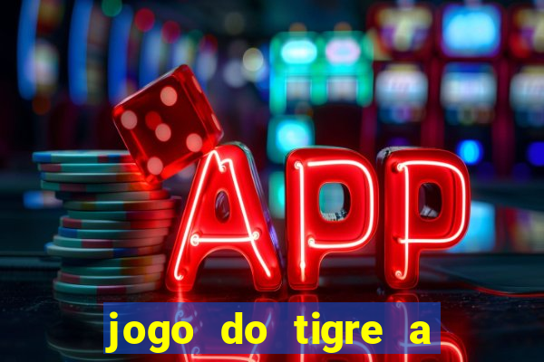 jogo do tigre a partir de 5 reais