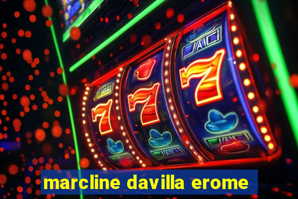 marcline davilla erome