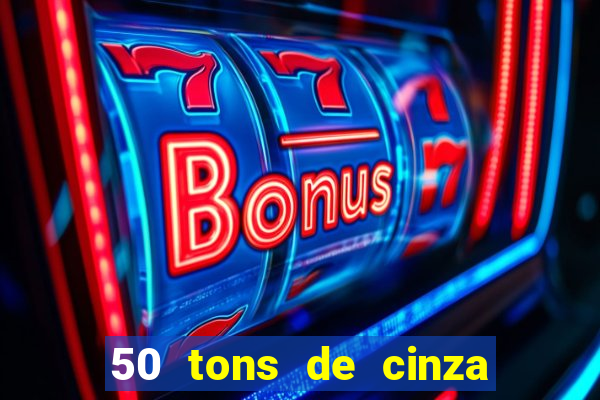 50 tons de cinza filme completo dublado google drive