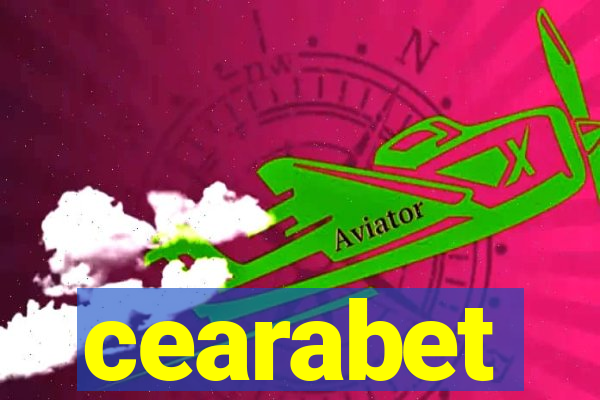 cearabet