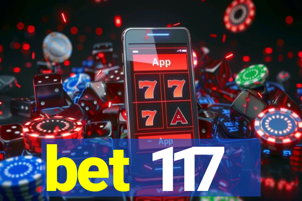 bet 117