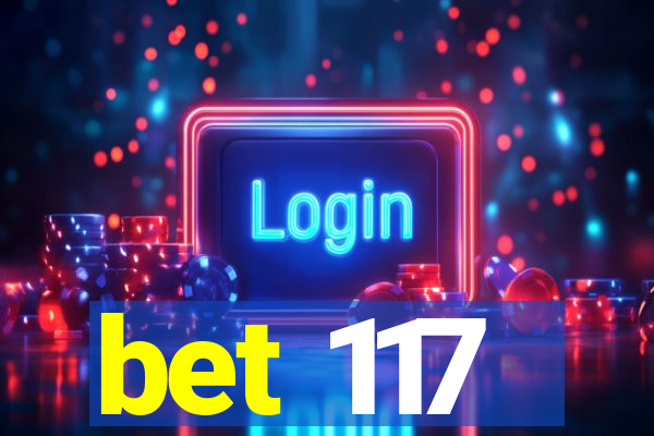 bet 117
