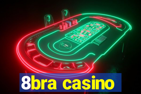 8bra casino