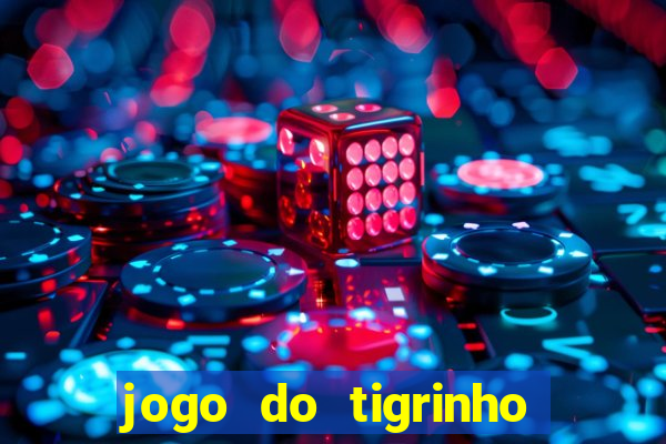 jogo do tigrinho deposito minimo 1 real