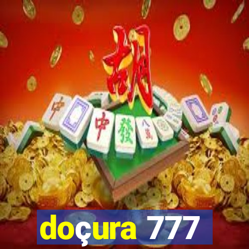 doçura 777