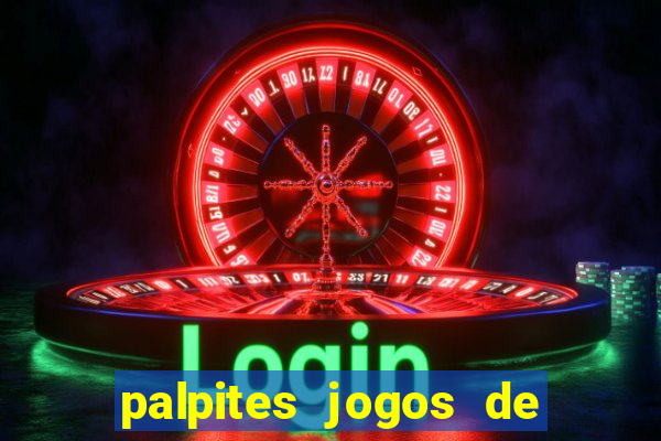 palpites jogos de hoje favoritos