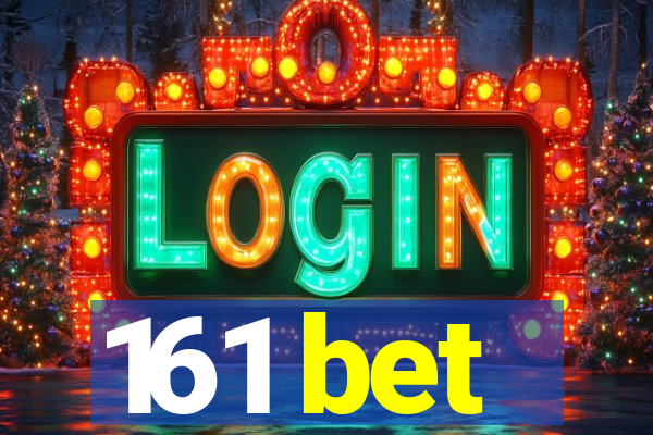 161 bet