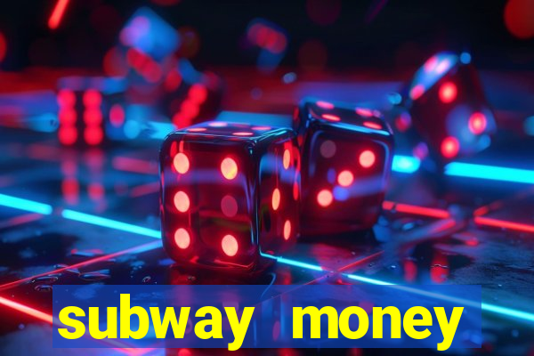 subway money deposito 1 real