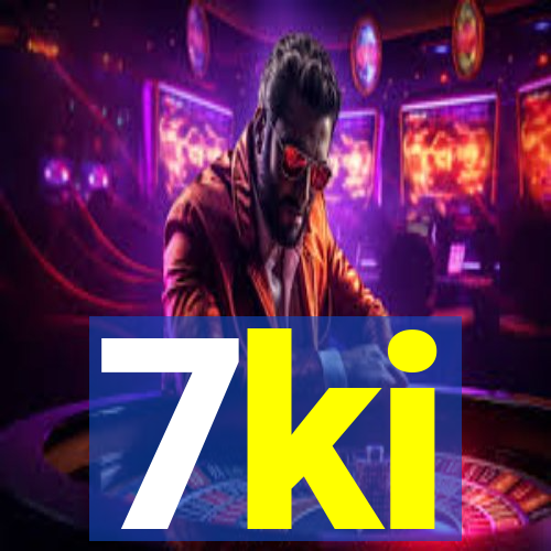7ki