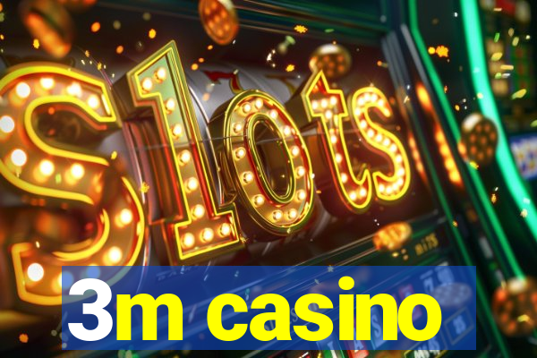 3m casino