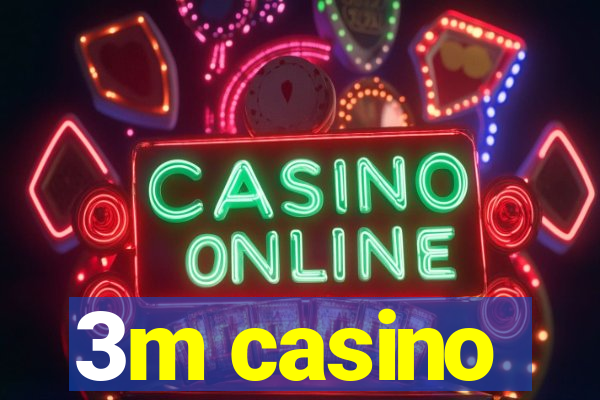 3m casino