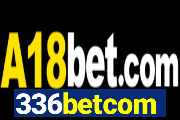 336betcom