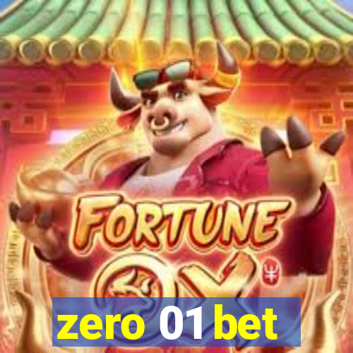 zero 01 bet