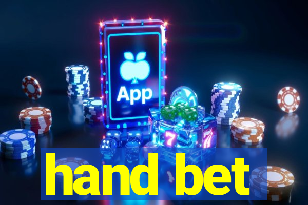hand bet