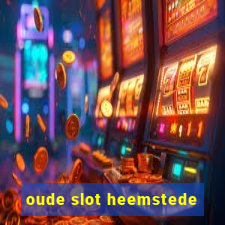 oude slot heemstede