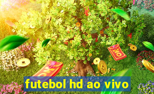 futebol hd ao vivo