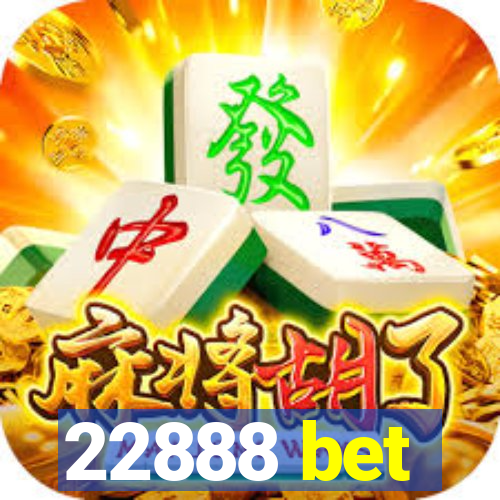 22888 bet