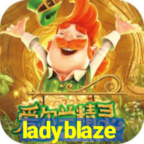 ladyblaze