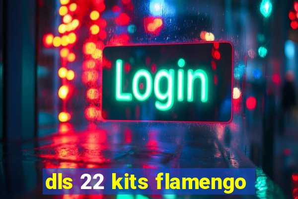 dls 22 kits flamengo