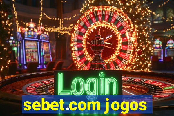 sebet.com jogos