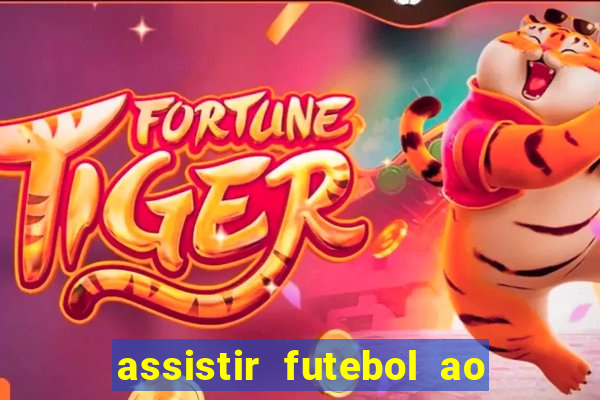 assistir futebol ao vivo futplay