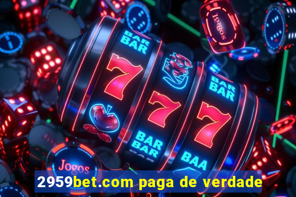 2959bet.com paga de verdade