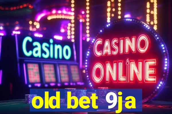 old bet 9ja