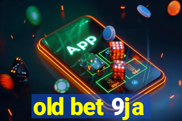old bet 9ja