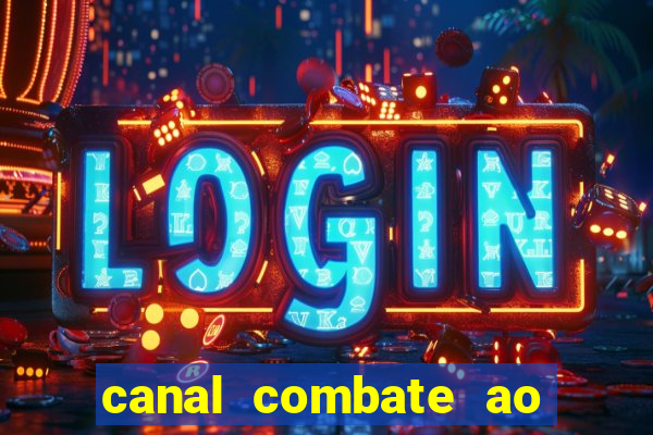 canal combate ao vivo multicanais