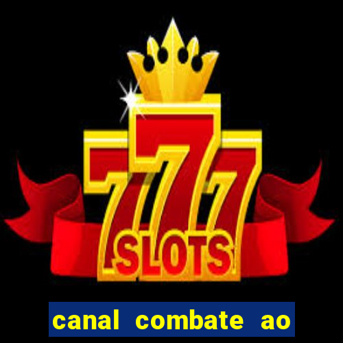 canal combate ao vivo multicanais