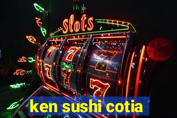 ken sushi cotia