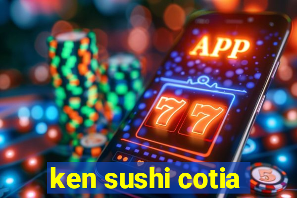 ken sushi cotia