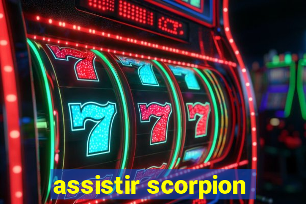 assistir scorpion