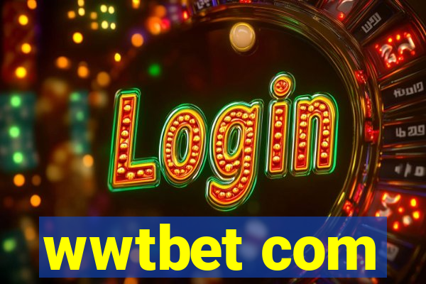 wwtbet com