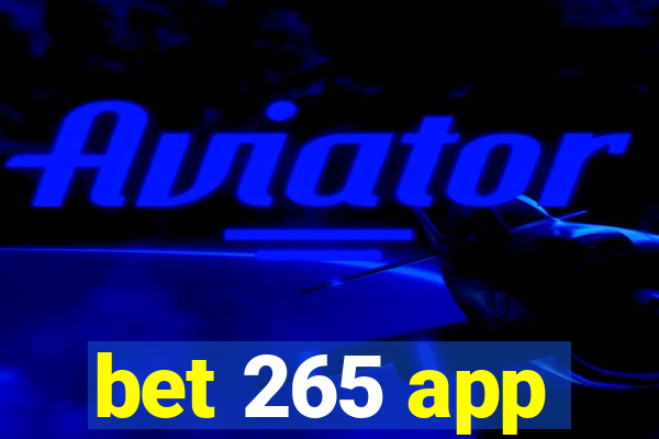 bet 265 app