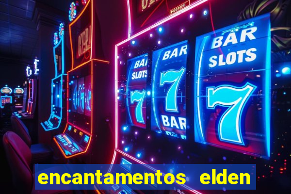 encantamentos elden ring wiki