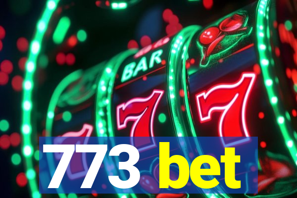 773 bet