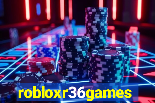 robloxr36games