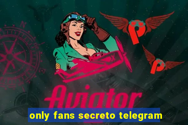 only fans secreto telegram