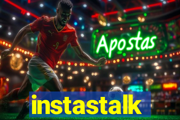 instastalk