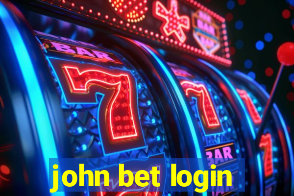 john bet login