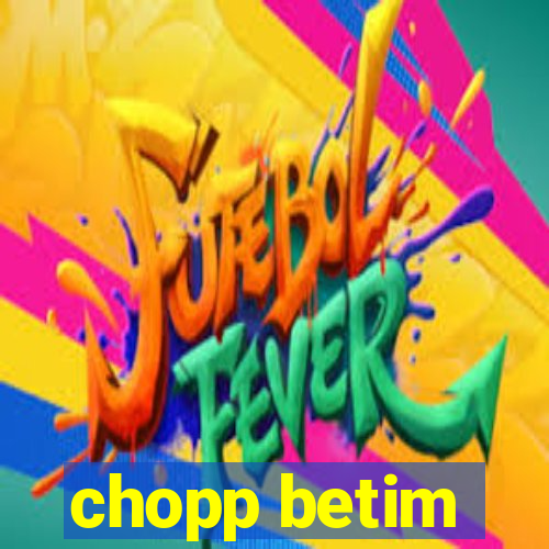 chopp betim